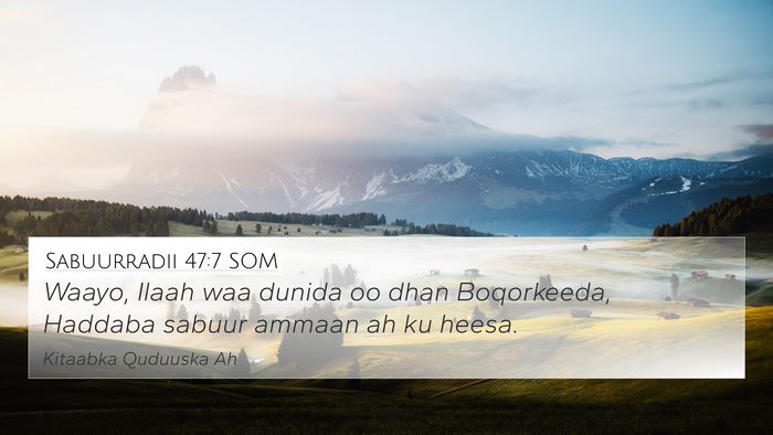 Sabuurradii 47:7 SOM Bible Verse Image