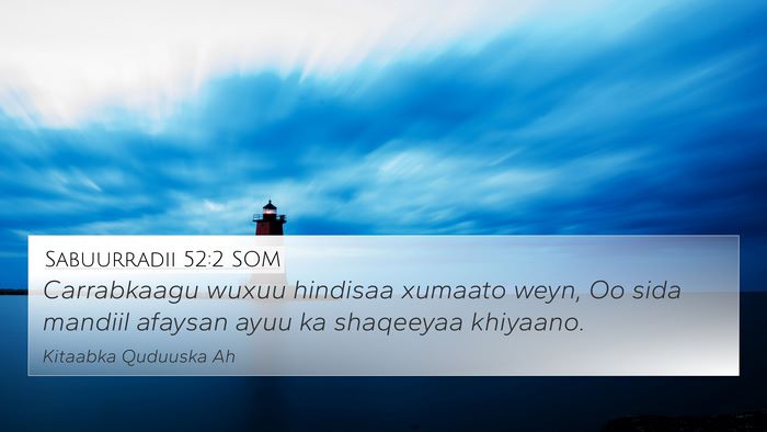 Sabuurradii 52:2 SOM Bible Verse Image