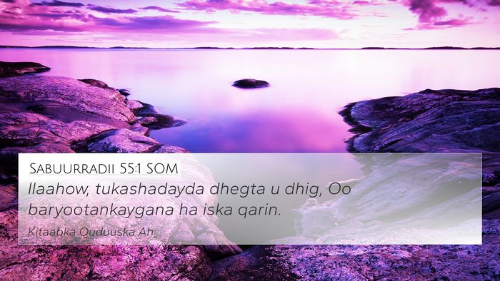 Sabuurradii 55:1 SOM Bible Verse Image