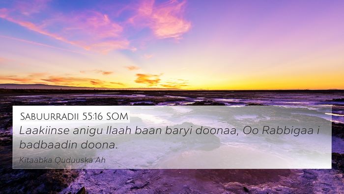 Sabuurradii 55:16 SOM Bible Verse Image