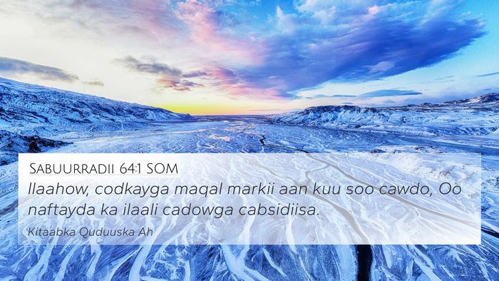 Sabuurradii 64:1 SOM Bible Verse Image