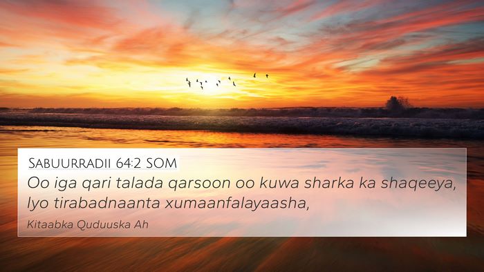 Sabuurradii 64:2 SOM Bible Verse Image