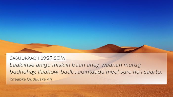 Sabuurradii 69:29 SOM Bible Verse Image