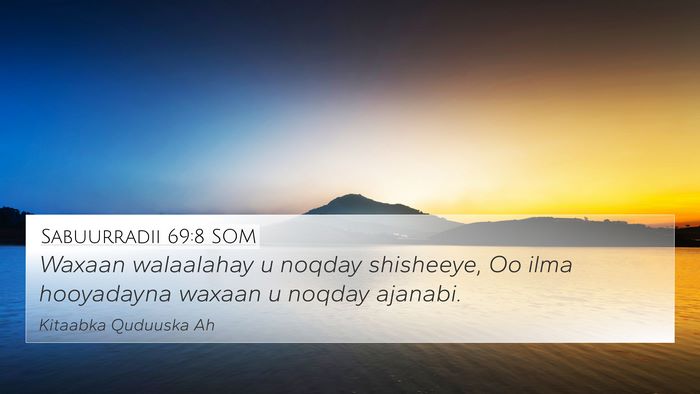 Sabuurradii 69:8 SOM Bible Verse Image