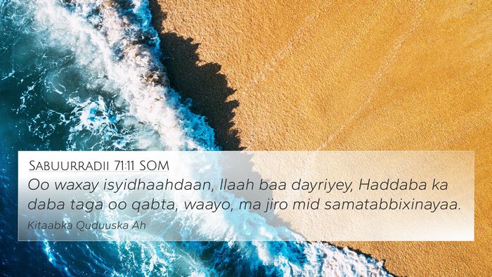Sabuurradii 71:11 SOM Bible Verse Image