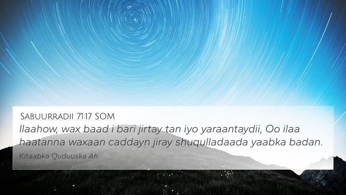Sabuurradii 71:17 SOM Bible Verse Image