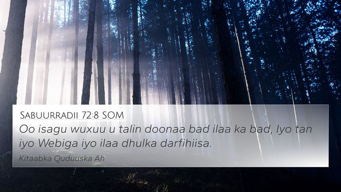 Sabuurradii 72:8 SOM Bible Verse Image