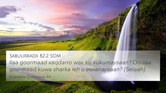 Sabuurradii 82:2 SOM Bible Verse Image
