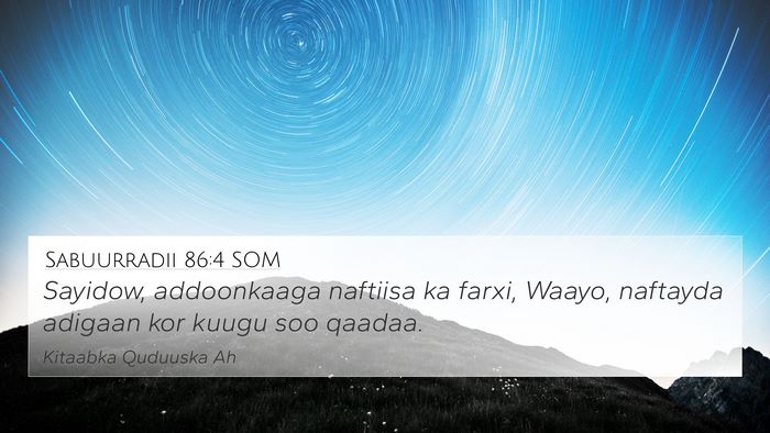 Sabuurradii 86:4 SOM Bible Verse Image