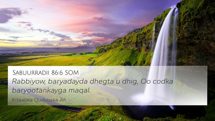 Sabuurradii 86:6 SOM Bible Verse Image