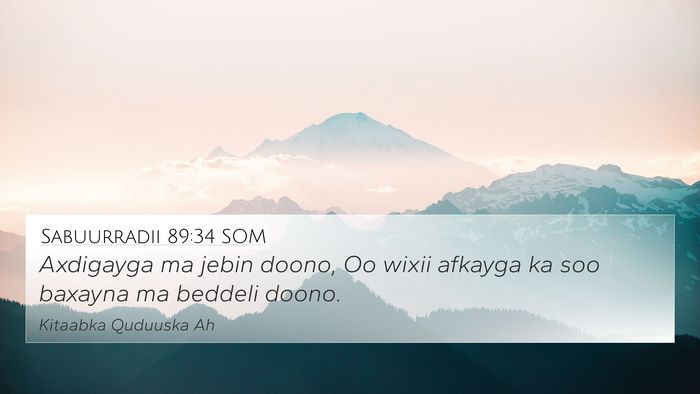Sabuurradii 89:34 SOM Bible Verse Image