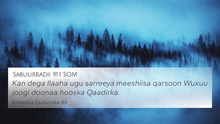 Sabuurradii 91:1 SOM Bible Verse Image