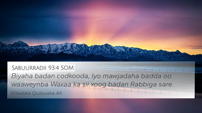 Sabuurradii 93:4 SOM Bible Verse Image
