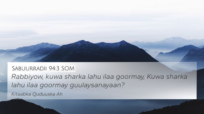 Sabuurradii 94:3 SOM Bible Verse Image