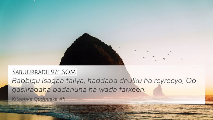 Sabuurradii 97:1 SOM Bible Verse Image