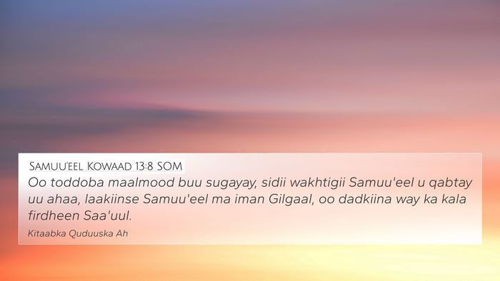 Samuu'eel Kowaad 13:8 SOM Bible Verse Image