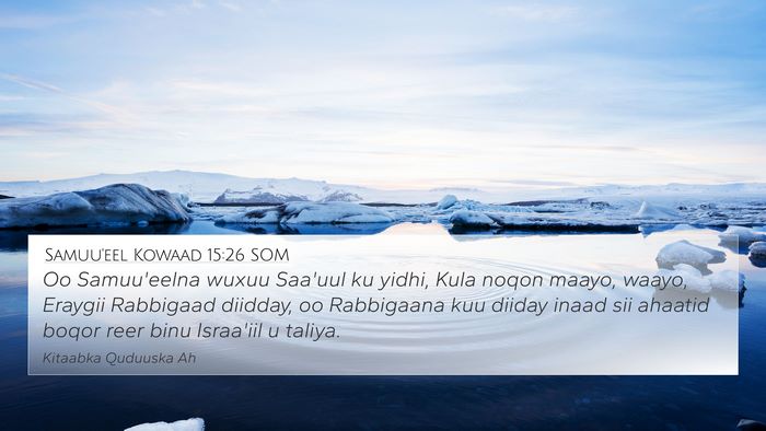 Samuu'eel Kowaad 15:26 SOM Bible Verse Image