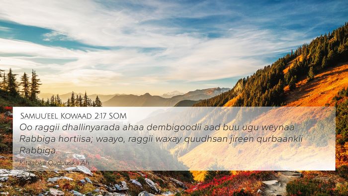Samuu'eel Kowaad 2:17 SOM 4K Wallpaper - Oo raggii dhallinyarada ahaa dembigoodii aad buu - 4K Wallpaper Bible Verse