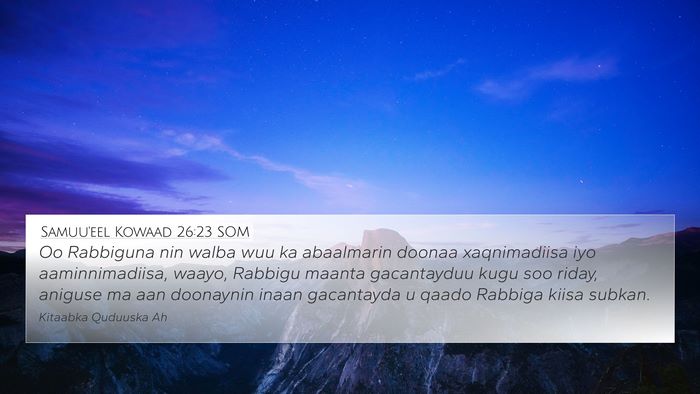 Samuu'eel Kowaad 26:23 SOM Bible Verse Image