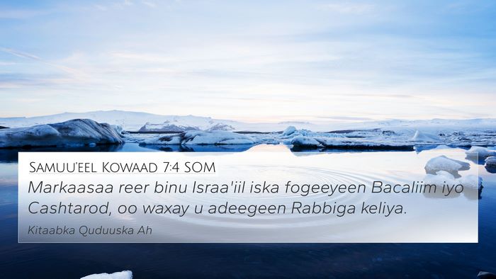 Samuu'eel Kowaad 7:4 SOM 4K Wallpaper - Markaasaa reer binu Israa'iil iska fogeeyeen - 4K Wallpaper Bible Verse