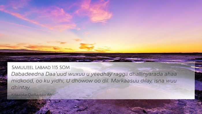 Samuu'eel Labaad 1:15 SOM Bible Verse Image