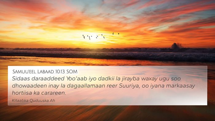 Samuu'eel Labaad 10:13 SOM 4K Wallpaper - Sidaas daraaddeed Yoo'aab iyo dadkii la jirayba - 4K Wallpaper Bible Verse