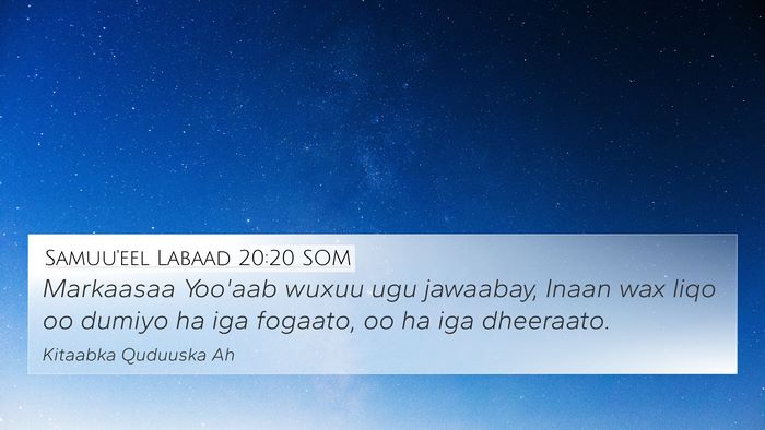 Samuu'eel Labaad 20:20 SOM Bible Verse Image