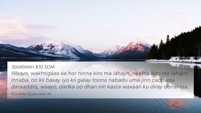 Sekaryaah 8:10 SOM Bible Verse Image