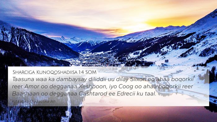 Sharciga Kunoqoshadiisa 1:4 SOM Bible Verse Image