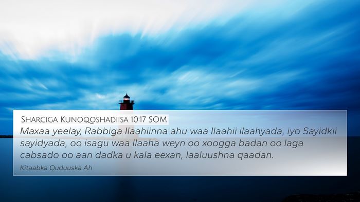 Sharciga Kunoqoshadiisa 10:17 SOM Bible Verse Image