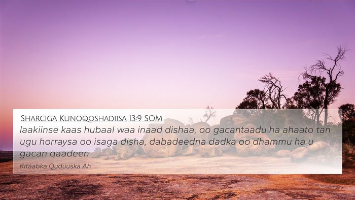 Sharciga Kunoqoshadiisa 13:9 SOM Bible Verse Image