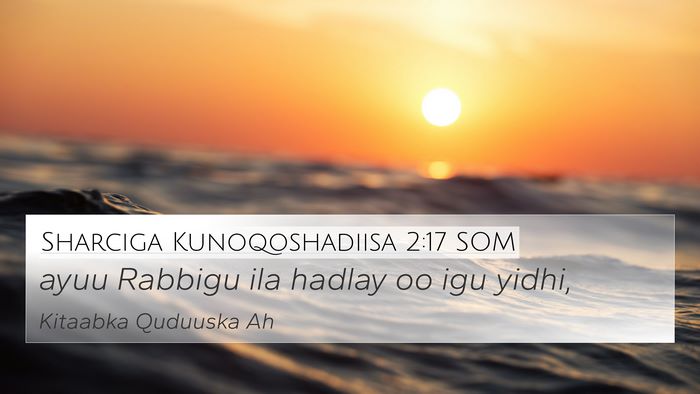 Sharciga Kunoqoshadiisa 2:17 SOM 4K Wallpaper - ayuu Rabbigu ila hadlay oo igu - 4K Wallpaper Bible Verse