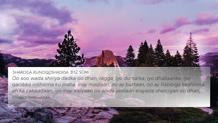 Sharciga Kunoqoshadiisa 31:12 SOM Bible Verse Image