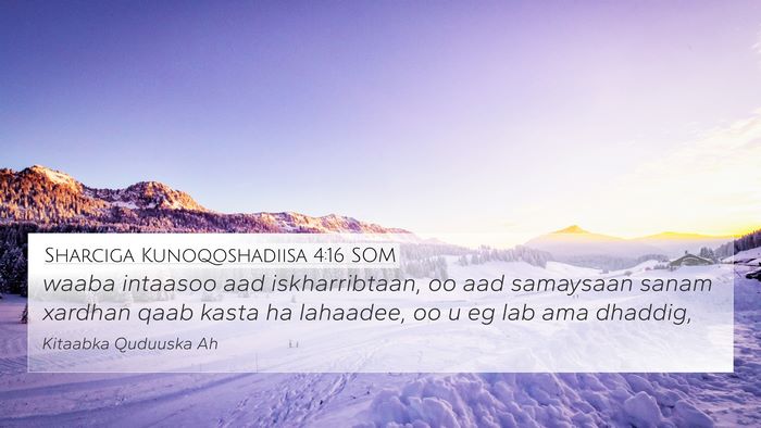 Sharciga Kunoqoshadiisa 4:16 SOM Bible Verse Image
