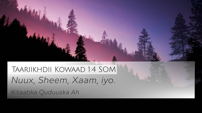 Taariikhdii Kowaad 1:4 SOM Bible Verse Image