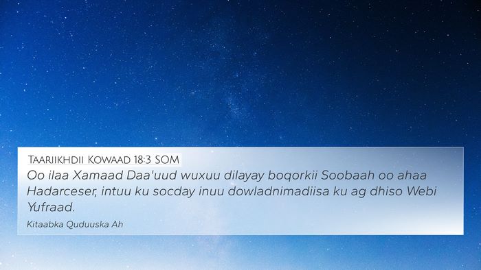Taariikhdii Kowaad 18:3 SOM Bible Verse Image