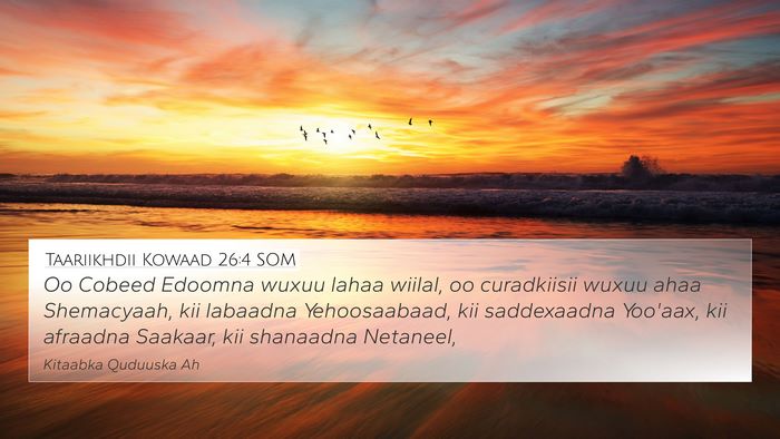Taariikhdii Kowaad 26:4 SOM Bible Verse Image