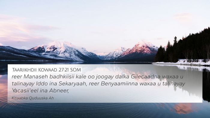 Taariikhdii Kowaad 27:21 SOM 4K Wallpaper - reer Manaseh badhkiisii kale oo joogay dalka - 4K Wallpaper Bible Verse
