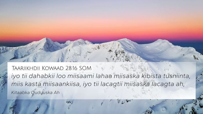 Taariikhdii Kowaad 28:16 SOM Bible Verse Image
