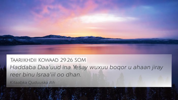 Taariikhdii Kowaad 29:26 SOM Bible Verse Image