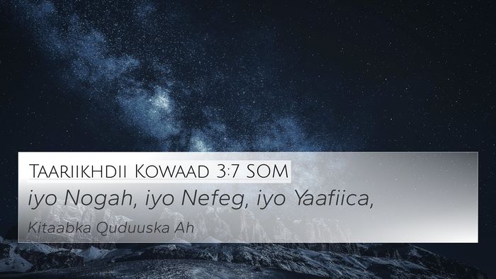 Taariikhdii Kowaad 3:7 SOM 4K Wallpaper - iyo Nogah, iyo Nefeg, iyo - 4K Wallpaper Bible Verse