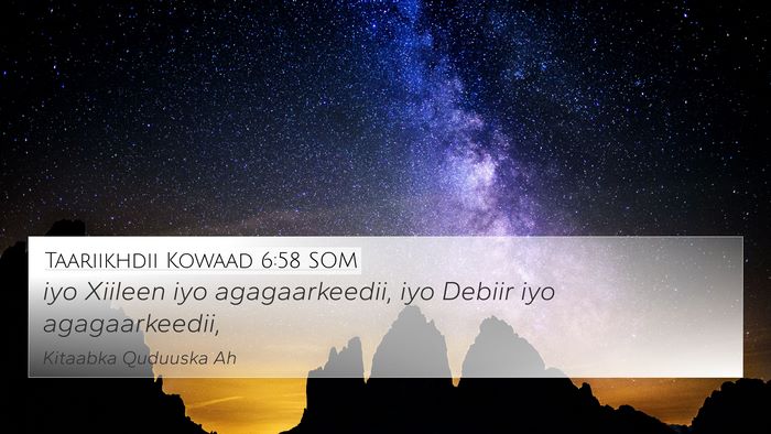 Taariikhdii Kowaad 6:58 SOM 4K Wallpaper - iyo Xiileen iyo agagaarkeedii, iyo Debiir iyo - 4K Wallpaper Bible Verse