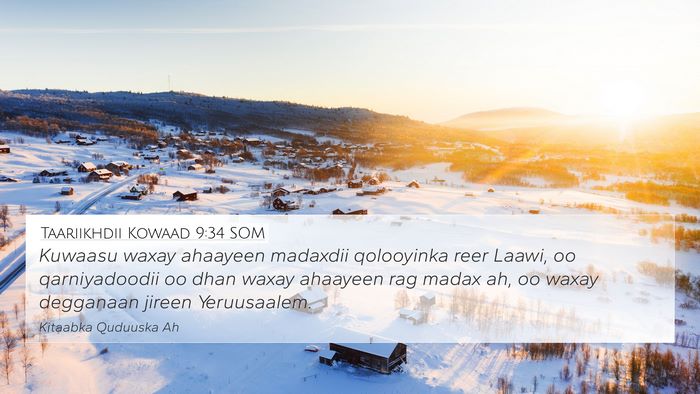 Taariikhdii Kowaad 9:34 SOM Bible Verse Image