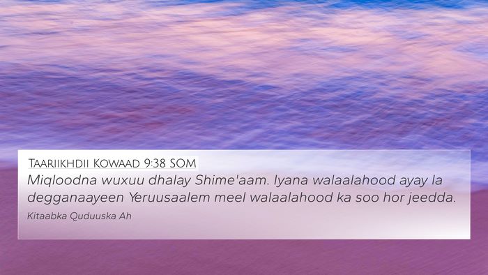 Taariikhdii Kowaad 9:38 SOM Bible Verse Image