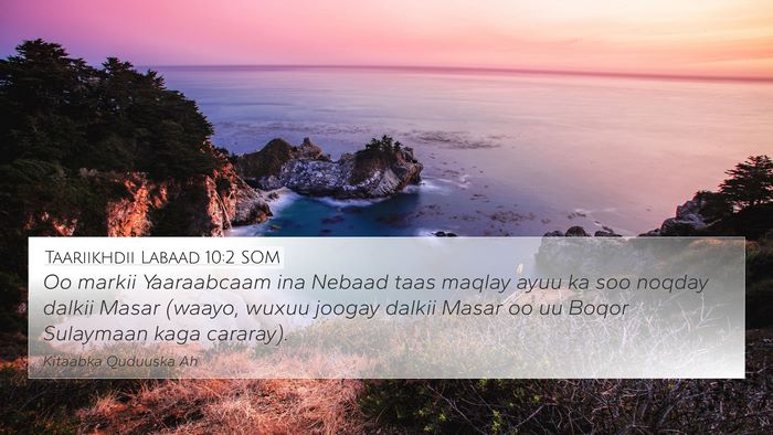 Taariikhdii Labaad 10:2 SOM Bible Verse Image
