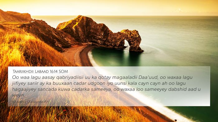Taariikhdii Labaad 16:14 SOM Bible Verse Image