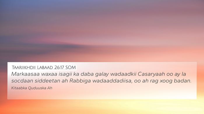 Taariikhdii Labaad 26:17 SOM Bible Verse Image