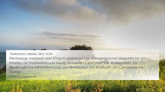 Taariikhdii Labaad 28:12 SOM Bible Verse Image