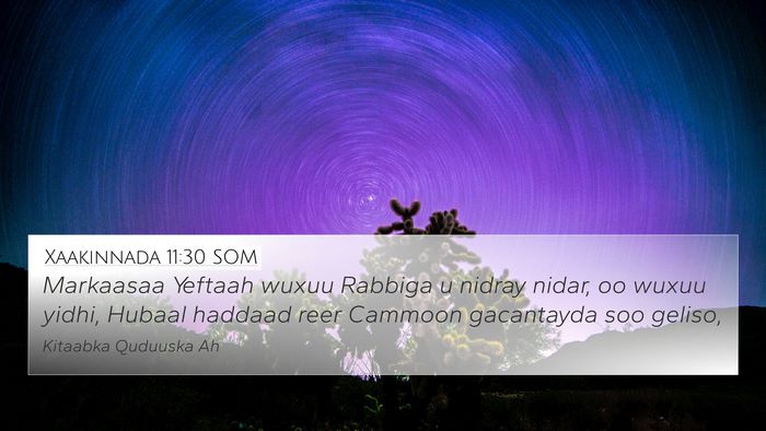 Xaakinnada 11:30 SOM Bible Verse Image