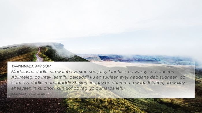 Xaakinnada 9:49 SOM 4K Wallpaper - Markaasaa dadkii nin waluba wuxuu soo jaray - 4K Wallpaper Bible Verse